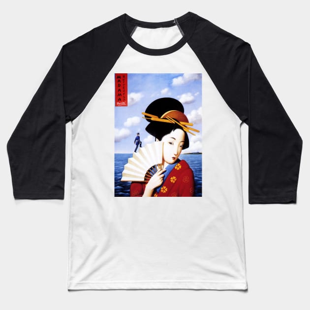 Giacomo Puccini MADAMA BUTTERFLY Opera Theater Show 1904 Art by Rafal Olbinski Baseball T-Shirt by vintageposters